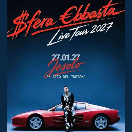 Sfera Ebbasta – Live Tour 2027 (Opening Night)